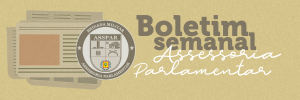 Boletim Semanal da Assessoria Parlamentar