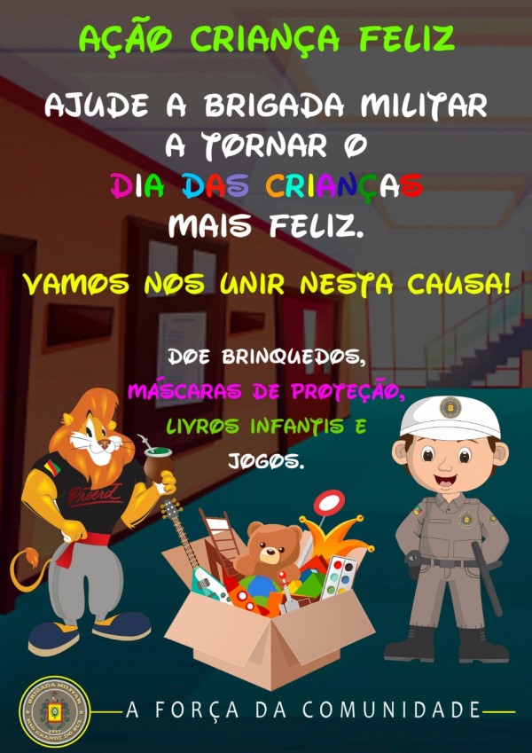 CAMPANHA CRIANÇA FELIZ/PROERD