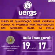 1° edição do Curso de Qualificação sobre Violência Contra as Mulheres para Profissionais das Patrulhas Maria da Penha