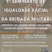Brigada Militar realiza primeiro seminário sobre igualdade racial